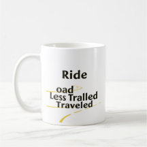Ride The Road Less Traveled