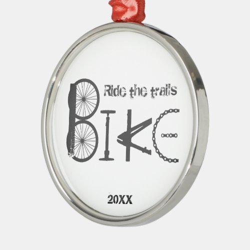 Ride the Trail Bike Graffiti Inspirational quote M Metal Ornament