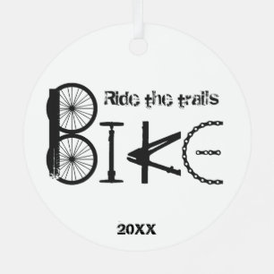 Ride the Trail Bike Graffiti Inspirational quote Metal Ornament