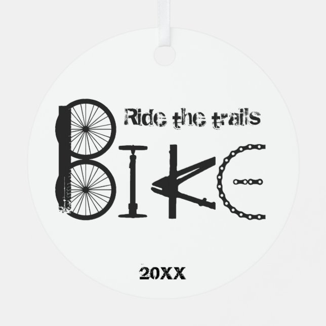 Ride the Trail Bike Graffiti Inspirational quote Metal Ornament (Back)