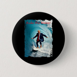 Ride The Wave Shirt Welcome To America's Gulf Trum Button