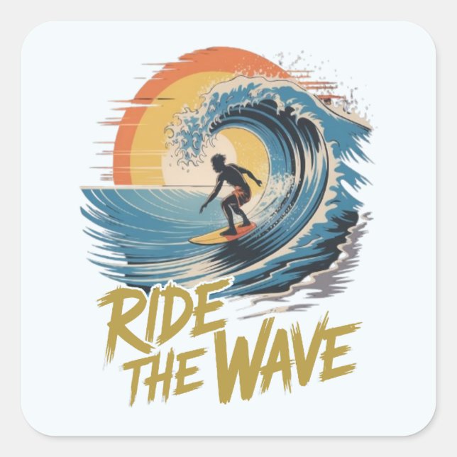 Ride the Wave Square Sticker (Front)