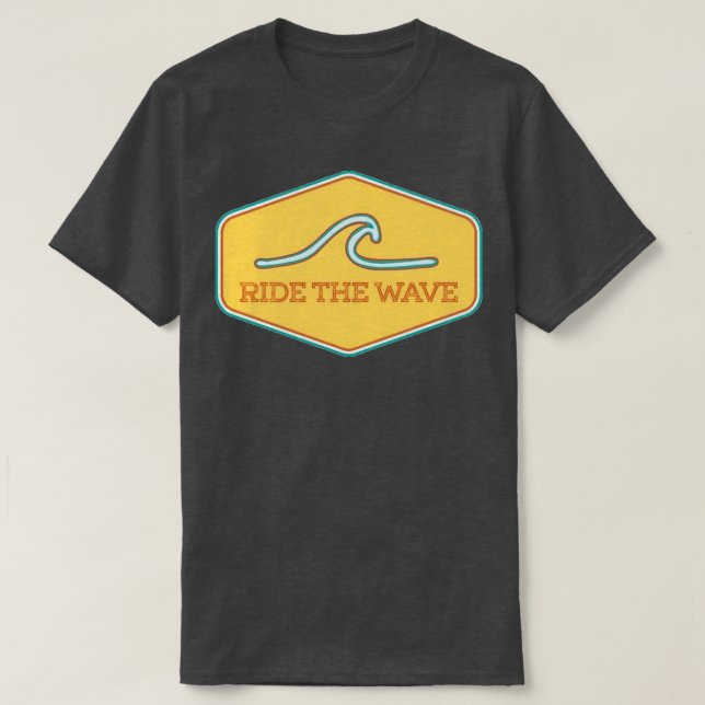 ride the wave T-Shirt (Design Front)