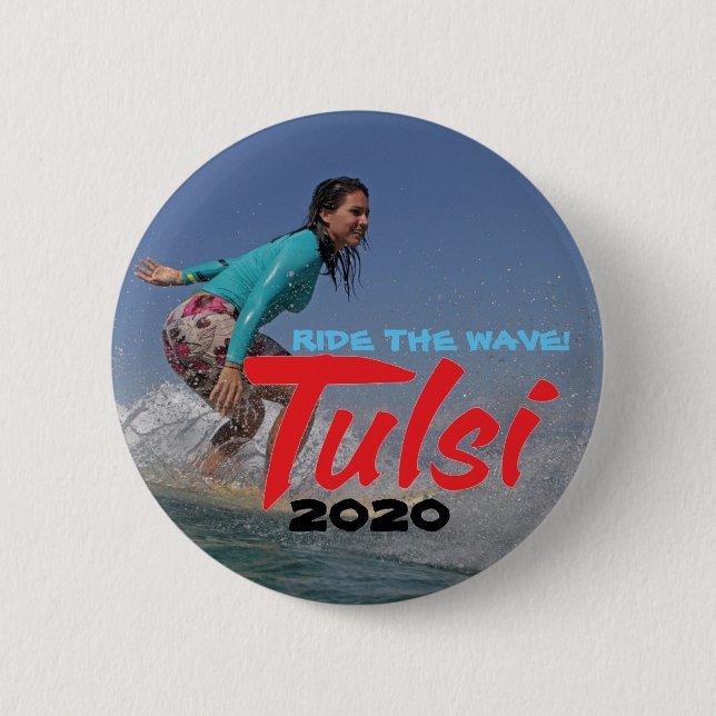 Ride the Wave! Tulsi 2020 Button (Front)