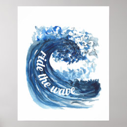 Ride the wave watercolor quote Poster