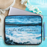 Ride the Waves Quote Hawaii Blue Ocean Photo Laptop Sleeve<br><div class="desc">“Ride the waves” and remind yourself of the fresh salt smell of the ocean air. Relax, breathe, and experience the dramatic turquoise waves of the Hawaiian Pacific with this stunning, vibrantly-colored photography neoprene laptop sleeve. This laptop sleeve comes in three sizes: 15", 13", and 10”. Makes a great gift for...</div>
