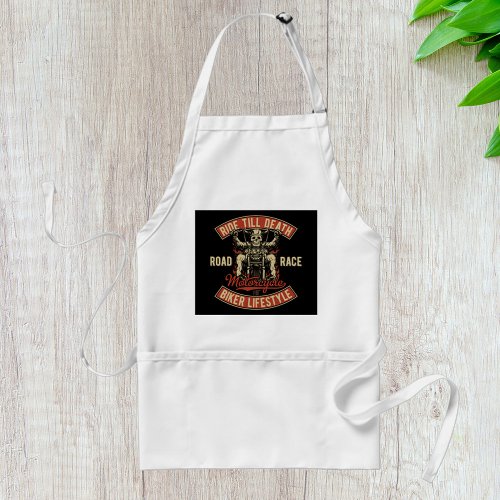 Ride Till Death Biker Lifestyle Adult Apron