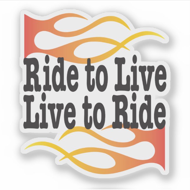 Ride to Live Live to Ride Biker Saying Sticker (Front)