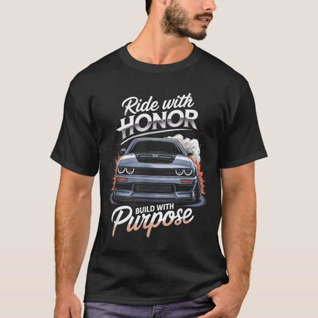 Ride With Honor Car Lover  T-Shirt (Front)