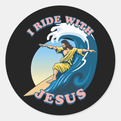  Ride With Jesus  Surfing Jesus Illustration Classic Round Sticker