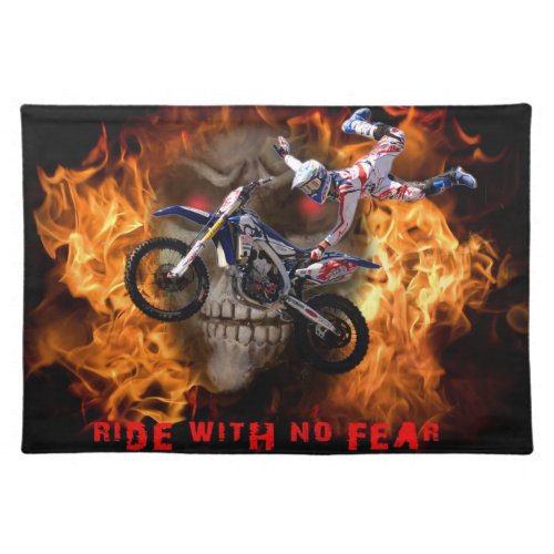 Ride with no fear Motocross rider Placemat