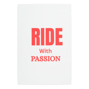 Ride With Passion – Inspirational Motorcycle Typog Metal Print