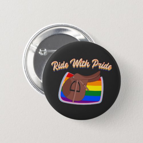 Ride With Pride _ LGBTQ English Saddle and Pad Button