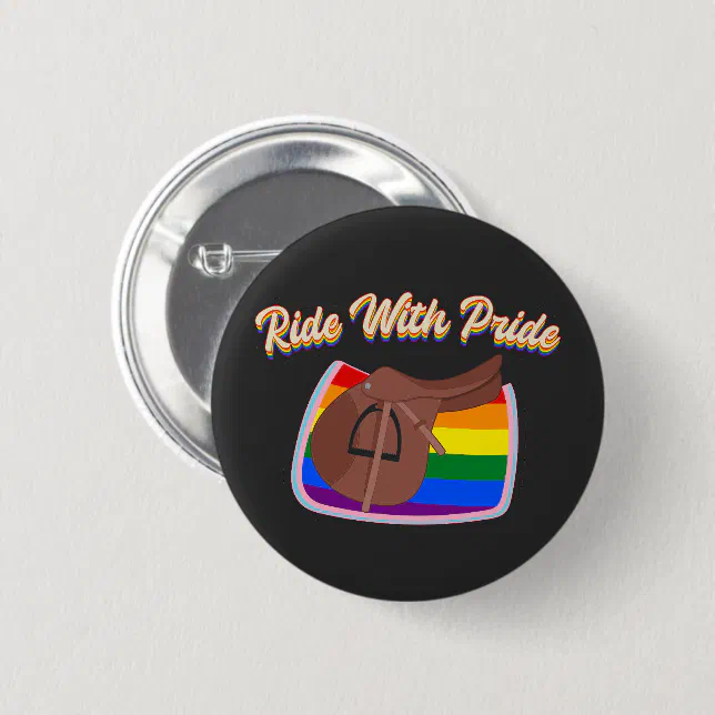 Ride With Pride LGBTQ+ English Saddle and Pad Button Zazzle