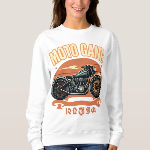 Ride with the  Moto Gang Sweatshirt