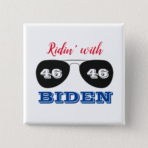 Ridin with Biden 46 Aviator Sunglasses Button