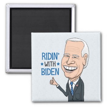 Ridin’ With Biden Joe Biden Supporter Magnet by chuckink at Zazzle