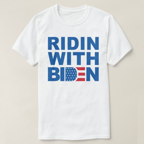 Ridin With Biden T_Shirt