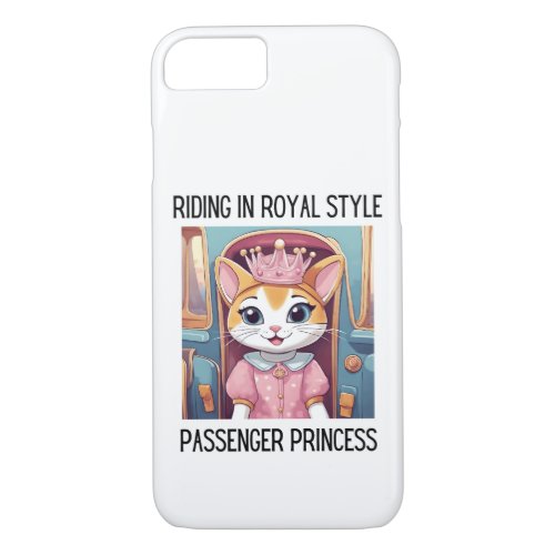 Riding in Royal Style Passenger Princess Cat iPhone 87 Case