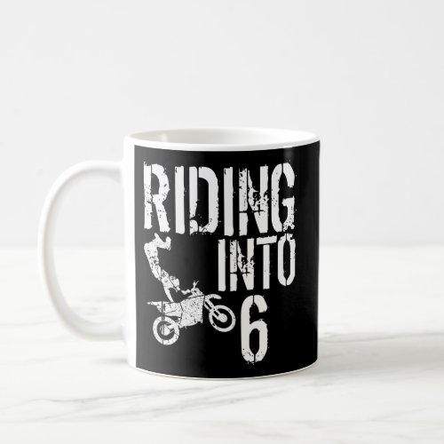 Riding Into 6 6Th Dirt Bike Coffee Mug
