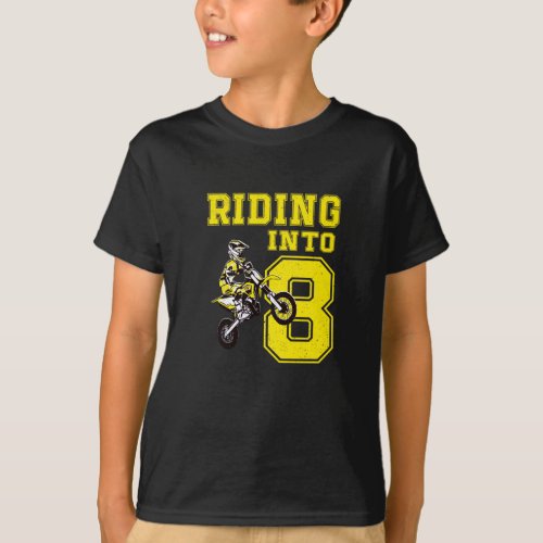 Riding Into 8 Years Old 8th Birthday Boy Dirt Bike T_Shirt
