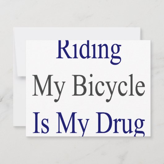 Riding My Bicycle Is My Drug (Front)