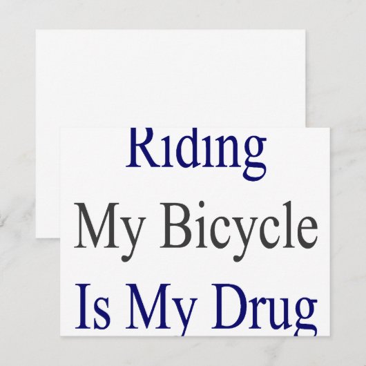 Riding My Bicycle Is My Drug (Front/Back)