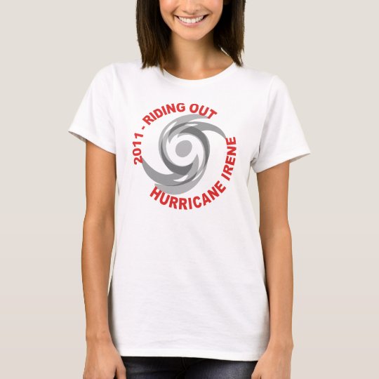 Riding Out Hurricane Irene 2011 T-Shirt