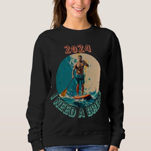 Riding the waves sup paddle board surfing edition sweatshirt