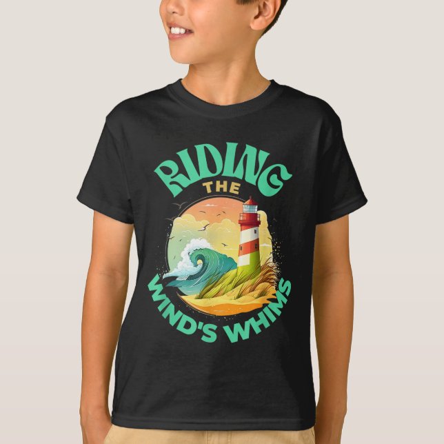 Riding The Wind's Whims Ocean Humor Lighthouse Sce T-Shirt (Front)