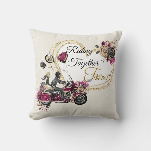 Riding Together Forever Biker Wedding Throw Pillow