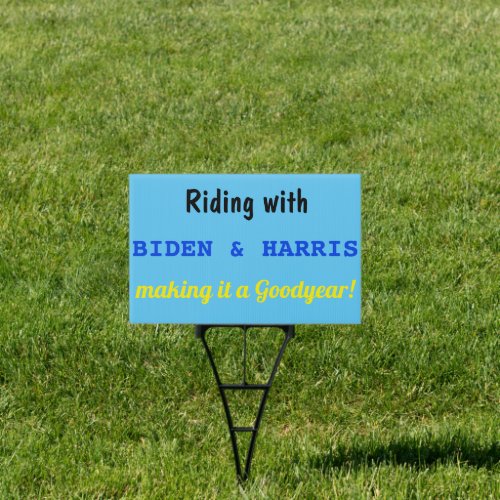 Riding with Biden  Harris sign