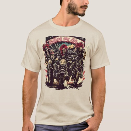 Riding with the Skull Gang Riding my life T_Shirt