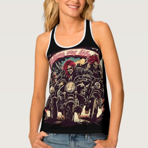 Riding with the Skull Gang Riding my life Tank Top