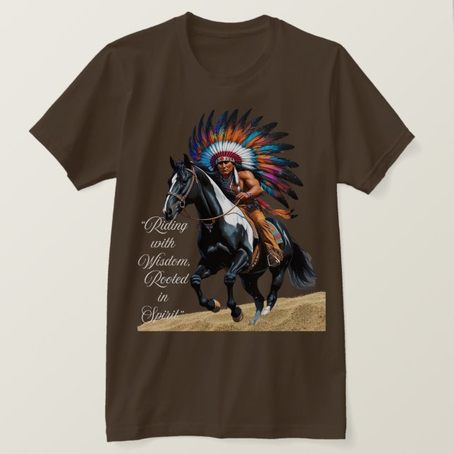 Riding with Wisdom, Rooted in Spirit” T-Shirt (Design Front)