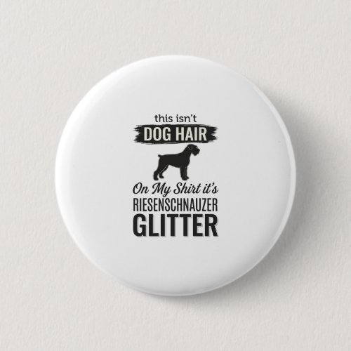 Riesenschnauzer Glitter Funny Dog Lover Design_1 Button