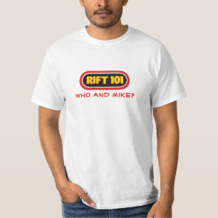 RIFT 101 - Who and Mike? - Customized T-Shirt