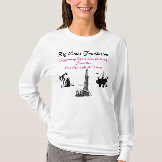 Rig Wives Foundation T-Shirt (Front)
