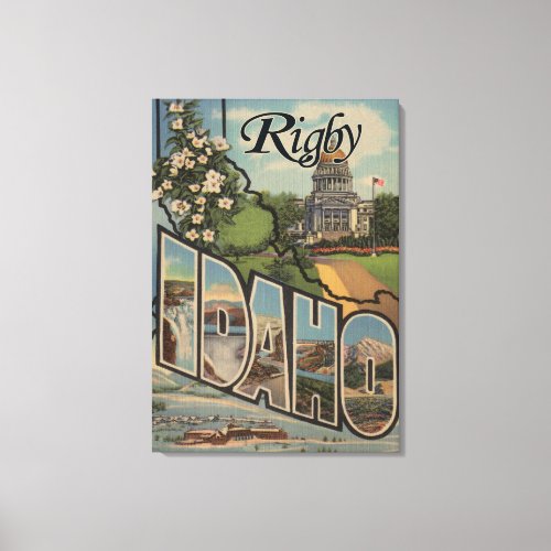 Rigby IdahoLarge Letter ScenesRigby ID Canvas Print