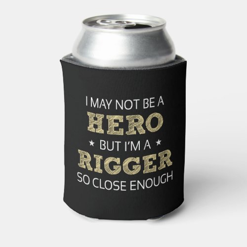 Rigger Humor Novelty Can Cooler