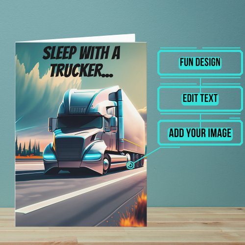 Right All Night with Truck Driver Funny Birthday  Card