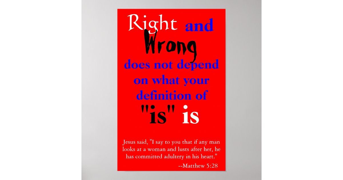 Right and Wrong Poster | Zazzle
