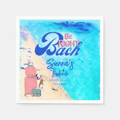 Right Bach Bachelorette Weekend Getaway Itinerary Napkins