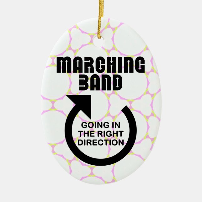 Right Direction Marching Band Ceramic Ornament (Front)