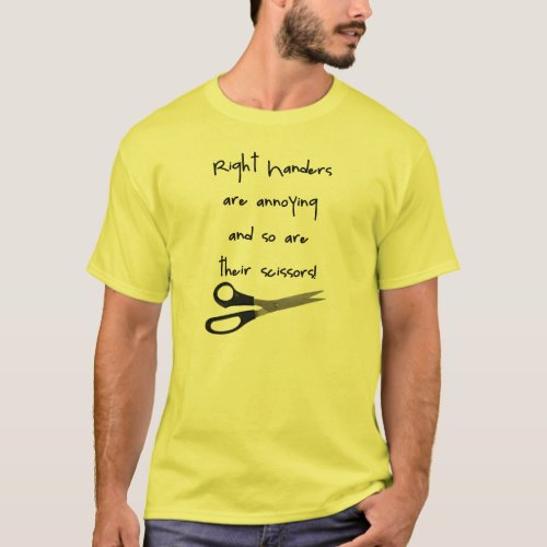 Right Handers Are Annoying T_Shirt
