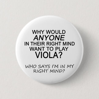 Right Mind Viola Pinback Button