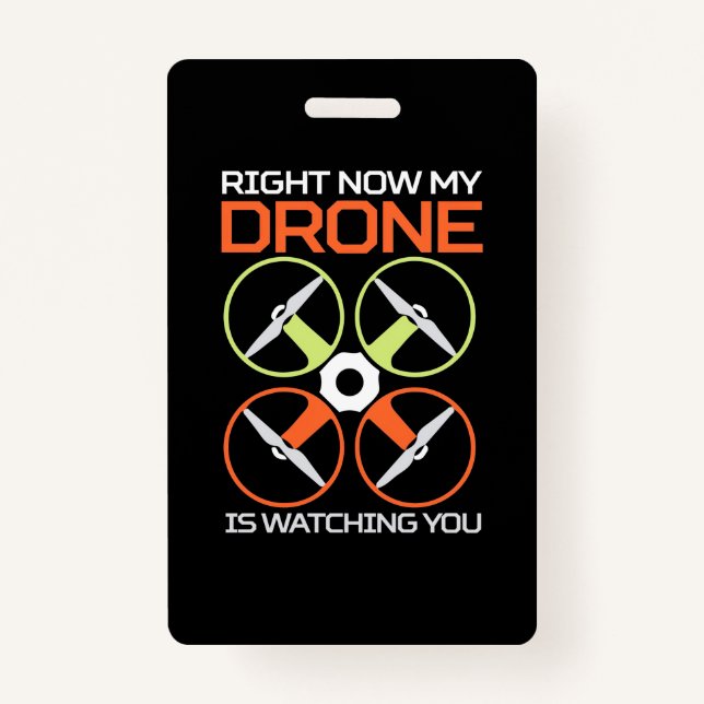 Right Now My Drone Badge (Front)