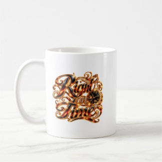 Right on Time Inspirational Coffee Mug
