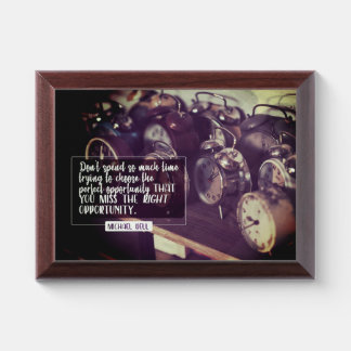 Right Opportunity Plaque