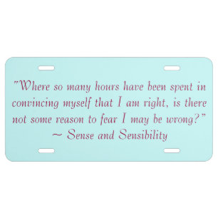 Right or Wrong Jane Austen Quote License Plate